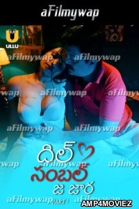 Dil Sambhal Ja Zara (2024) Part 1 ULLU Telugu Hot Web Series