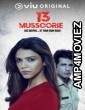 13 Mussoorie (2021) Hindi Season 1 Complete Show