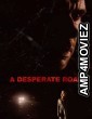 A Desperate Road (2022) HQ Tamil Dubbed Movie