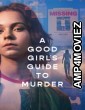 A Good Girls Guide To Murder (2024) Season 1 Hindi Dubbed Series