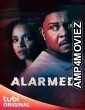 Alarmed (2023) HQ Hindi Dubbed Movie