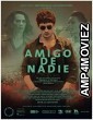 Amigo De Nadie (2019) HQ Hindi Dubbed Movie