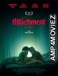 Attachment (2022) HQ Tamil Dubbed Movie