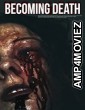 Becoming Death (2022) HQ Hindi Dubbed Movie