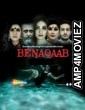 Benaqaab (2021) Hindi Season 1 Complete Show