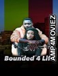 Bounded 4 Life (2022) HQ Hindi Dubbed Movie