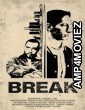 Break (2024) HQ Bengali Dubbed Movie