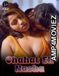 Chahat Ek Nasha (2024) S01 Part 1 ITAP Hindi Web Series