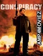 Conspiracy (2008) ORG Hindi Dubbed Movie