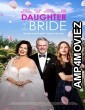 Daughter of the Bride (2023) HQ Hindi Dubbed Movie