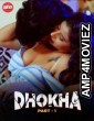 Dhokha Part 1 (2024) Aahaflix Hindi Short Film