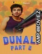 Dunali Part 2 (2021) Hindi Season 1 Complete Show