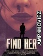 Find Her (2022) HQ Hindi Dubbed Movie