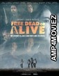 Free Dead or Alive (2022) HQ Tamil Dubbed Movie