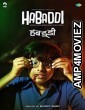 Habaddi (2022) Marathi Full Movie