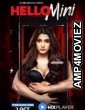 Hello Mini (2019) UNRATED Hindi Season 1 Complete Show