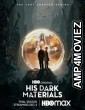 His Dark Materials (2019) HQ Hindi Dubbed Season 1 Complete Show