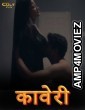 Kaveri (2024) S01 Part 1 Cultflix Hindi Web Series