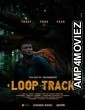 Loop Track (2023) HQ Hindi Dubbed Movie