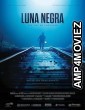 Luna Negra (2023) HQ Bengali Dubbed Movie