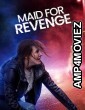 Maid for Revenge (2023) HQ Hindi Dubbed Movie