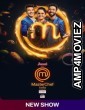 MasterChef India (2023) Hindi Season 7 Complete Show