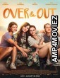 Over And Out (2022) HQ Hindi Dubbed Movie