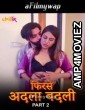 Phir se Adla Badli (2024) S01 Part 2 ChillX Hindi Hot Web Series