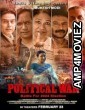 Political War (2024) HQ Bengali Dubbed Movie