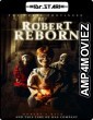 Robert Reborn (2019) UNCUT Hindi Dubbed Movie