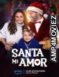 Santa Mi Amor (2023) HQ Hindi Dubbed Movie