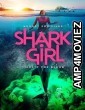 Shark Girl (2024) HQ Bengali Dubbed Movie