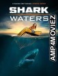 Shark Waters (2022) HQ Hindi Dubbed Movie