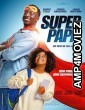 Super papa (2024) HQ Telugu Dubbed Movie