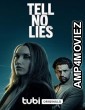 Tell No Lies (2024) HQ Tamil Dubbed Movie