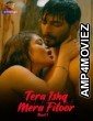 Tera Ishq Mera Fitoor (2024) Part 1 Atrangii Hindi Hot Web Series