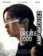 The Greater Good (2020) HQ Hindi Dubbed Movie