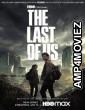 The Last of Us (2023) HQ Hindi Dubbed Season 1 Complete Show