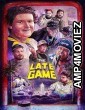 The Late Game (2024) HQ Hindi Dubbed Movie