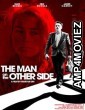 The Man on the Other Side (2019) HQ Hindi Dubbed Movie