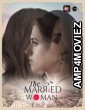 The Married Woman (2021) UNRATED Hindi Season 1 Complete Show