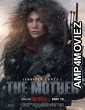 The Mother (2023) Hindi Dubbed Movie