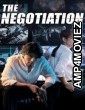 The Negotiation (2018) Hindi Dubbed Movie