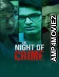 The Night of Crime (2024) Season 1 Bengali Web Series