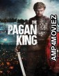 The Pagan King The Battle of Death (2018) ORG Hindi Dubbed Movies