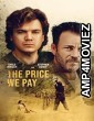 The Price We Pay (2022) HQ Hindi Dubbed Movie