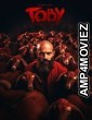 Toby (2023) ORG Hindi Dubbed Movie