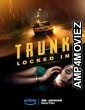 Trunk Locked In (2023) HQ Telugu Dubbed Movie