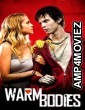 Warm Bodies (2013) ORG Hindi Dubbed Movie