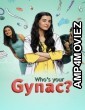 Whos Your Gynac (2023) Season 1 Hindi Web Series